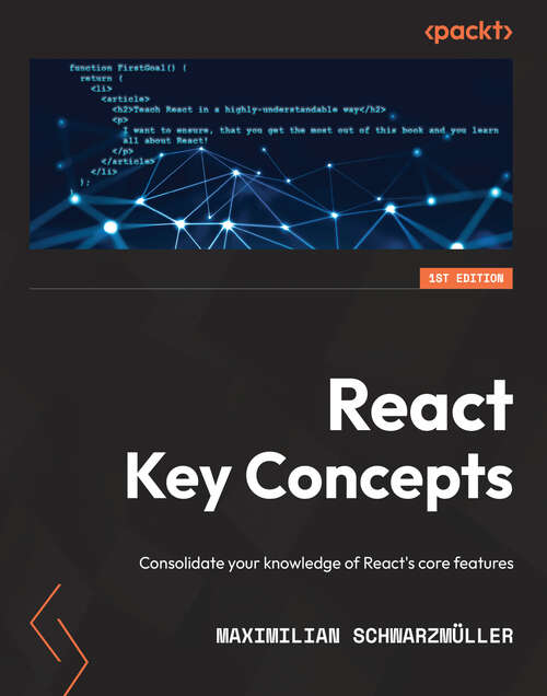 Book cover of React Key Concepts: Consolidate your knowledge of React's core features