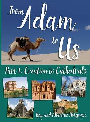 Book cover of From Adam to Us: Creation to Cathedrals