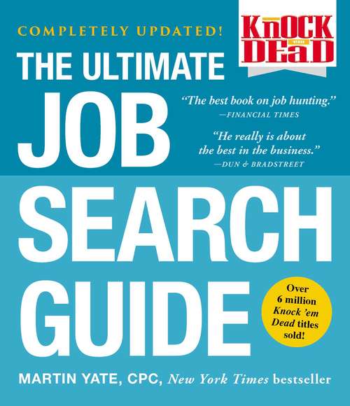 Book cover of Knock 'em Dead: The Ultimate Job Search Guide (Knock 'em Dead Career Book Series)