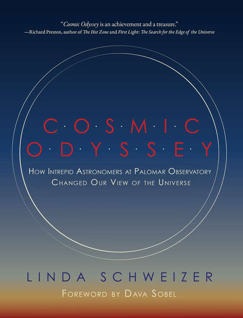 Book cover of Cosmic Odyssey: How Intrepid Astronomers at Palomar Observatory Changed our View of the Universe