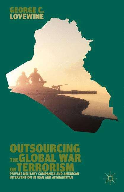 Book cover of Outsourcing the Global War on Terrorism