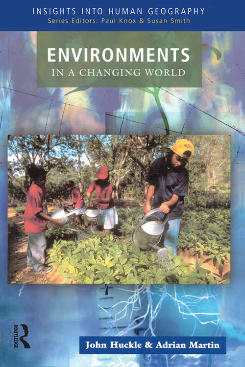 Book cover of Environments in a Changing World (Insights Into Human Geography)