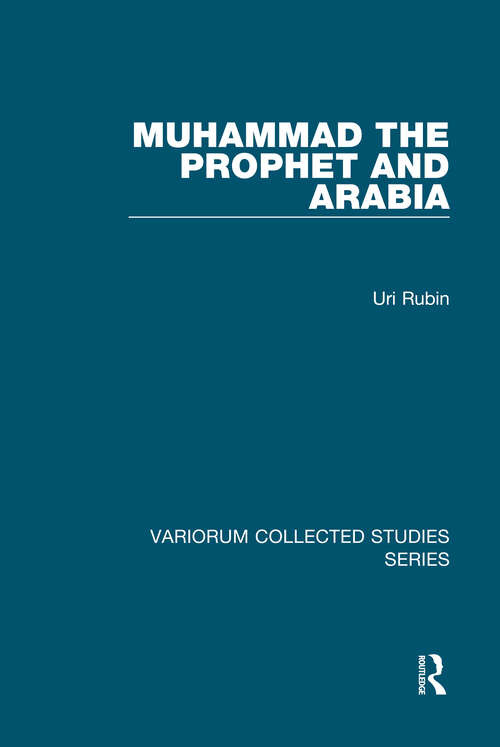 Book cover of Muhammad the Prophet and Arabia (Variorum Collected Studies)