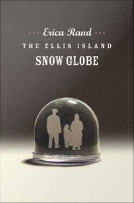 Book cover of The Ellis Island Snow Globe