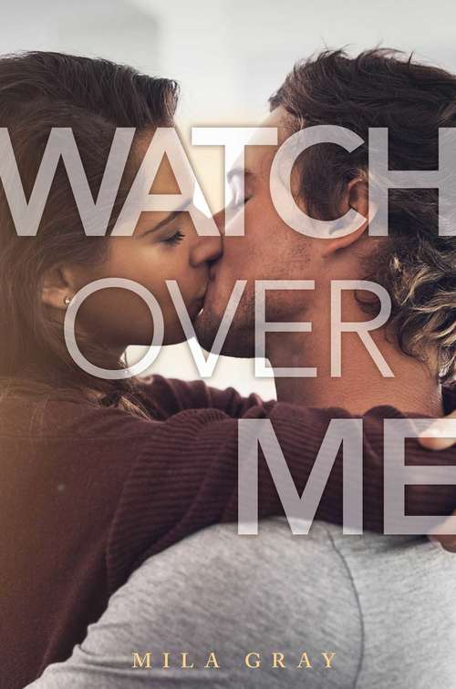 Book cover of Watch Over Me