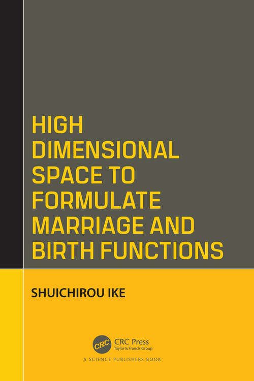 Book cover of High Dimensional Space to Formulate Marriage and Birth Functions