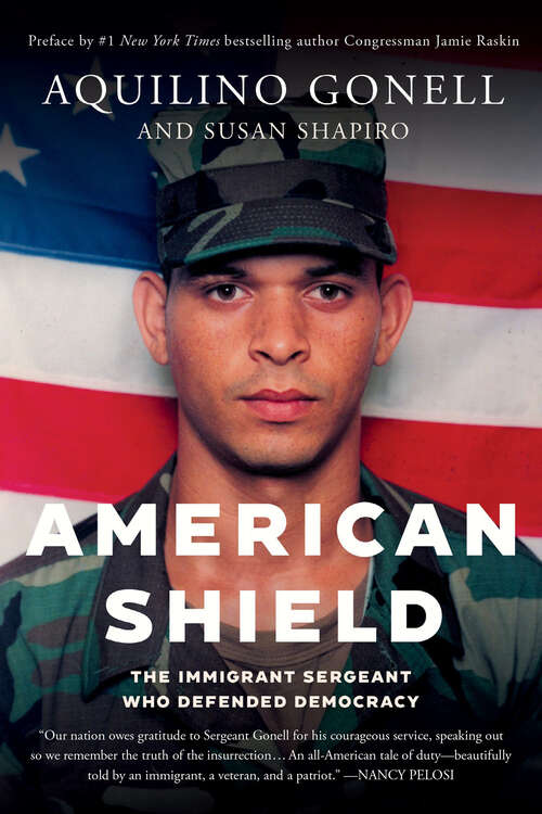 Book cover of American Shield: The Immigrant Sergeant Who Defended Democracy