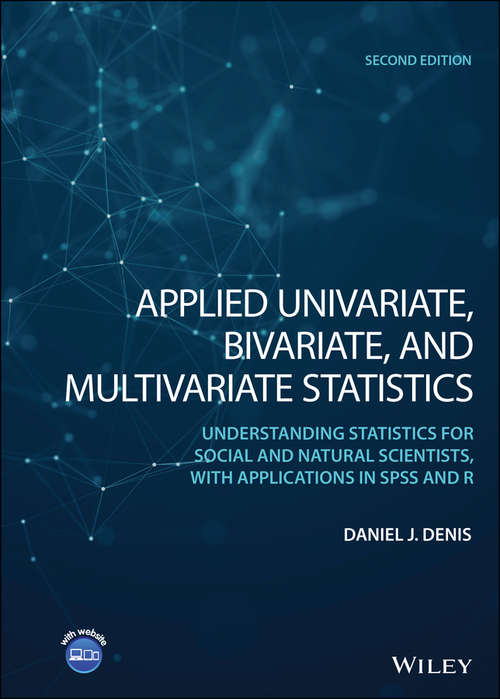 Book cover of Applied Univariate, Bivariate, and Multivariate Statistics: Understanding Statistics for Social and Natural Scientists, With Applications in SPSS and R (2)