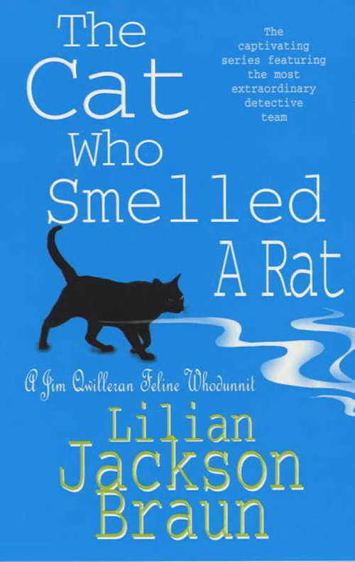 Book cover of The Cat Who Smelled a Rat: A delightfully quirky feline whodunit for cat lovers everywhere (The Cat Who... Mysteries #23)