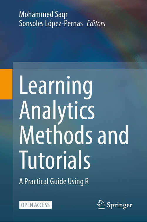 Book cover of Learning Analytics Methods and Tutorials: A Practical Guide Using R (2024)