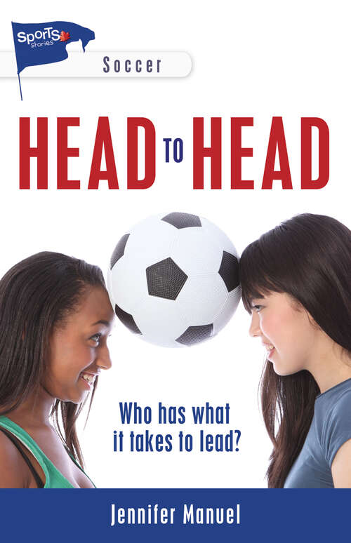 Book cover of Head to Head (Lorimer Sports Stories)