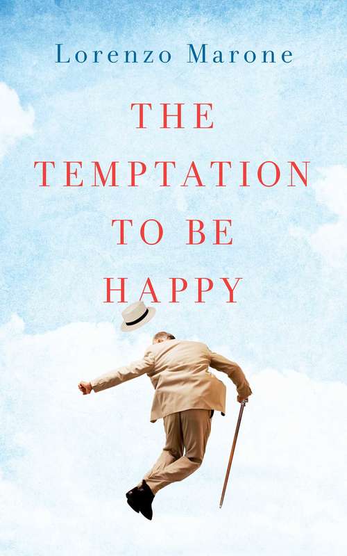 Book cover of The Temptation to Be Happy