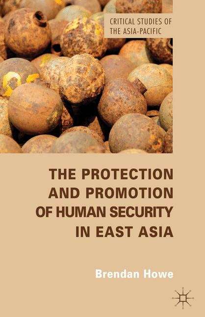 Book cover of The Protection and Promotion of Human Security in East Asia