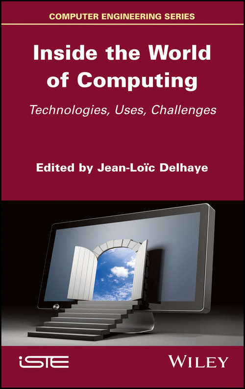 Book cover of Inside the World of Computing: Technologies, Uses, Challenges
