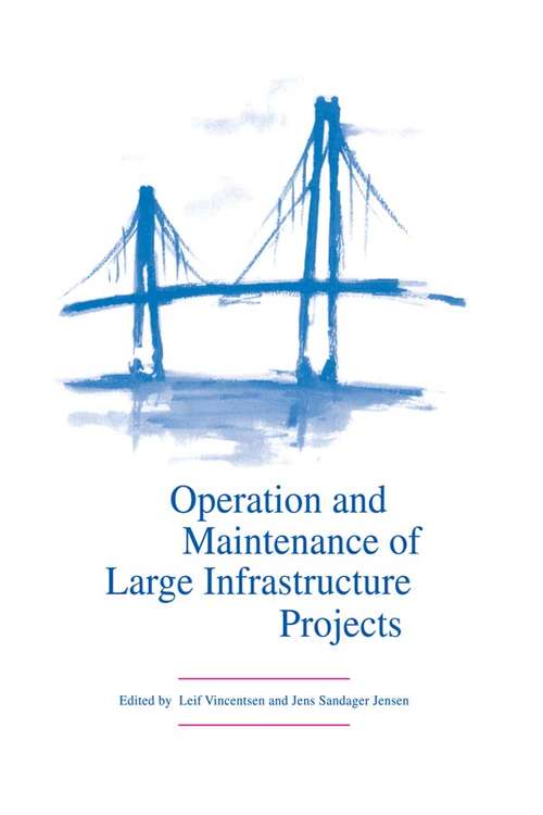 Book cover of Operation and Maintenance of Large Infrastructure Projects