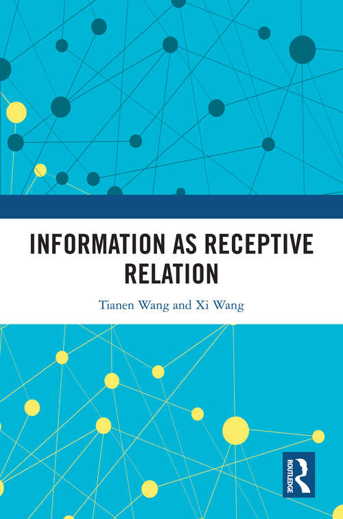 Book cover of Information as Receptive Relation