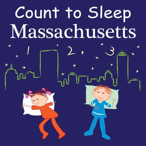 Book cover of Count To Sleep Massachusetts (Count To Sleep)
