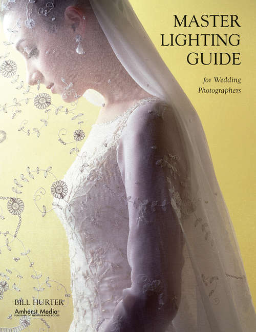 Book cover of Master Lighting Guide for Wedding Photographers