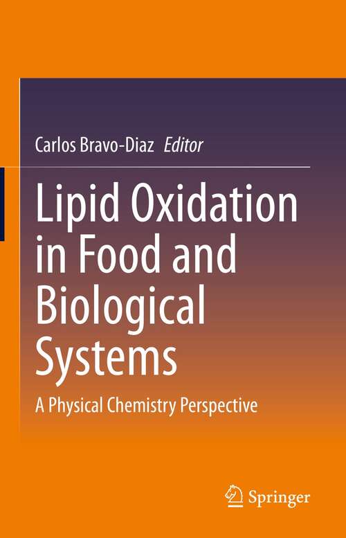 Book cover of Lipid Oxidation in Food and Biological Systems: A Physical Chemistry Perspective (1st ed. 2022)