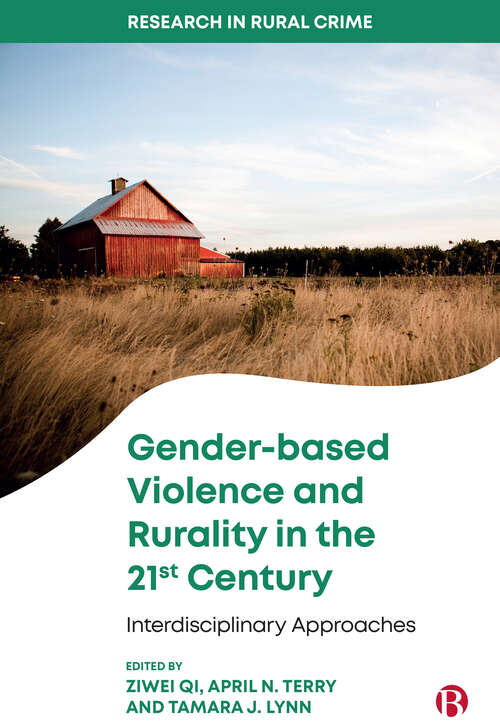 Book cover of Gender-based Violence and Rurality in the 21st Century: Interdisciplinary Approaches