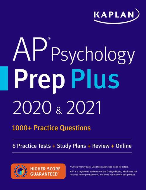 Book cover of AP Psychology Prep Plus 2020 & 2021: 6 Practice Tests + Study Plans + Targeted Review & Practice + Online (Kaplan Test Prep)