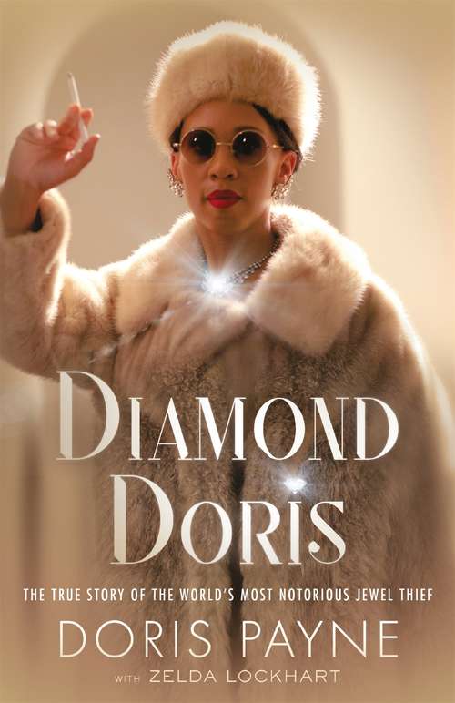 Book cover of Diamond Doris: The True Story of the World's Most Notorious Jewel Thief