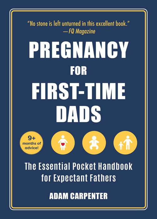 Book cover of Pregnancy for First-Time Dads: The Essential Pocket Handbook for Expectant Fathers