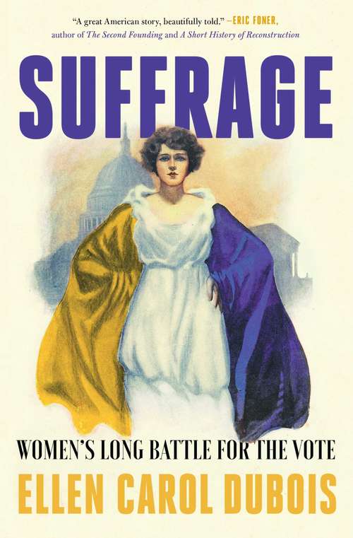 Book cover of Suffrage: Women's Long Battle for the Vote (Second Edition)