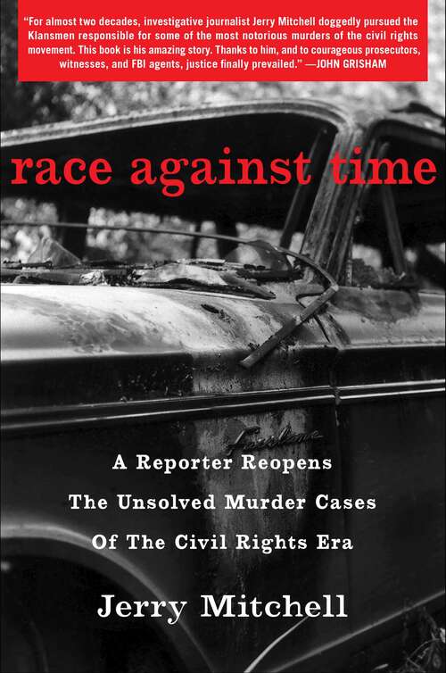 Book cover of Race Against Time: A Reporter Reopens the Unsolved Murder Cases of the Civil Rights Era