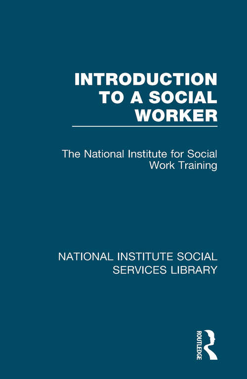 Book cover of Introduction to a Social Worker (National Institute Social Services Library)