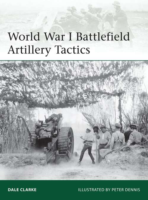 Book cover of World War I Battlefield Artillery Tactics