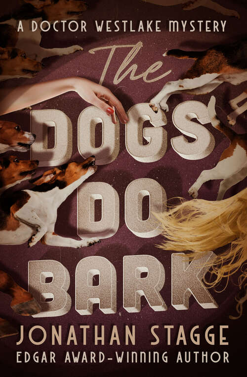 Book cover of The Dogs Do Bark (Digital Original) (The Doctor Westlake Mysteries #1)