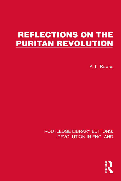 Book cover of Reflections on the Puritan Revolution (Routledge Library Editions: Revolution in England #8)