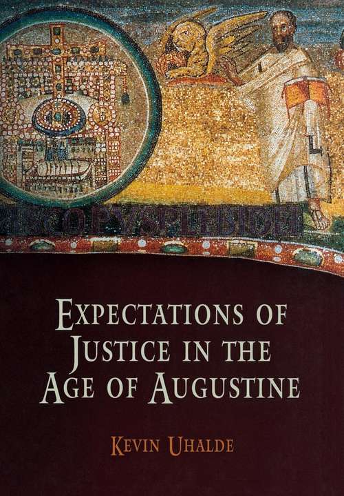 Book cover of Expectations of Justice in the Age of Augustine