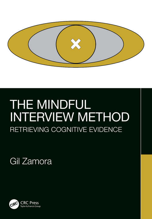 Book cover of The Mindful Interview Method: Retrieving Cognitive Evidence