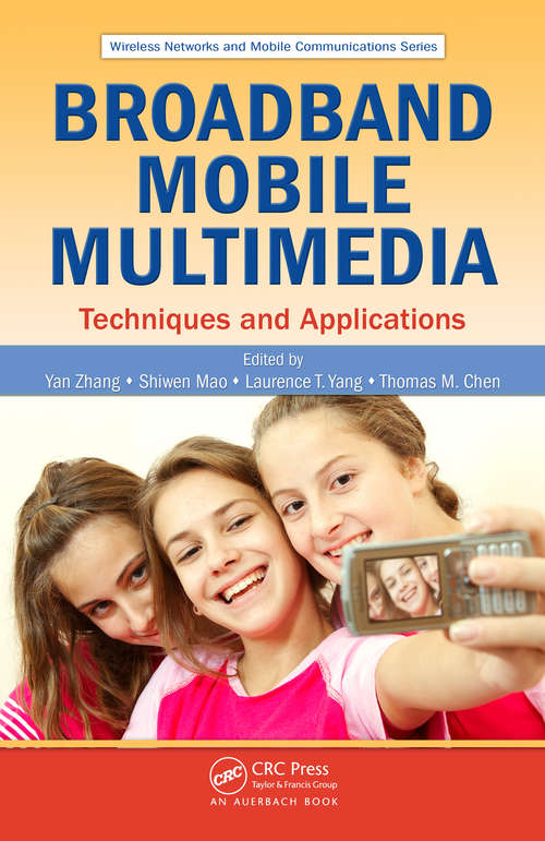 Book cover of Broadband Mobile Multimedia: Techniques and Applications (1) (Wireless Networks and Mobile Communications)