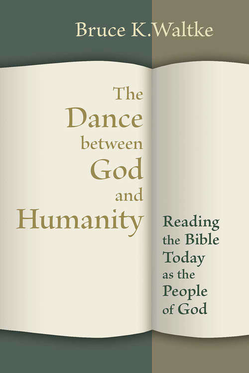 Book cover of The Dance Between God and Humanity: Reading the Bible Today as the People of God