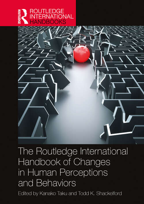 Book cover of The Routledge International Handbook of Changes in Human Perceptions and Behaviors (Routledge International Handbooks)
