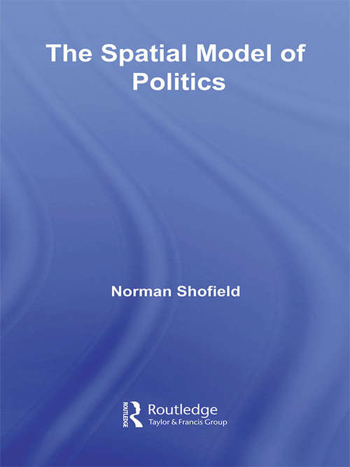 Book cover of The Spatial Model of Politics (Routledge Frontiers of Political Economy)