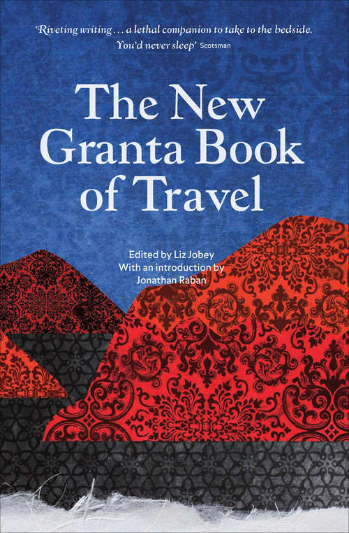 Book cover of The New Granta Book of Travel