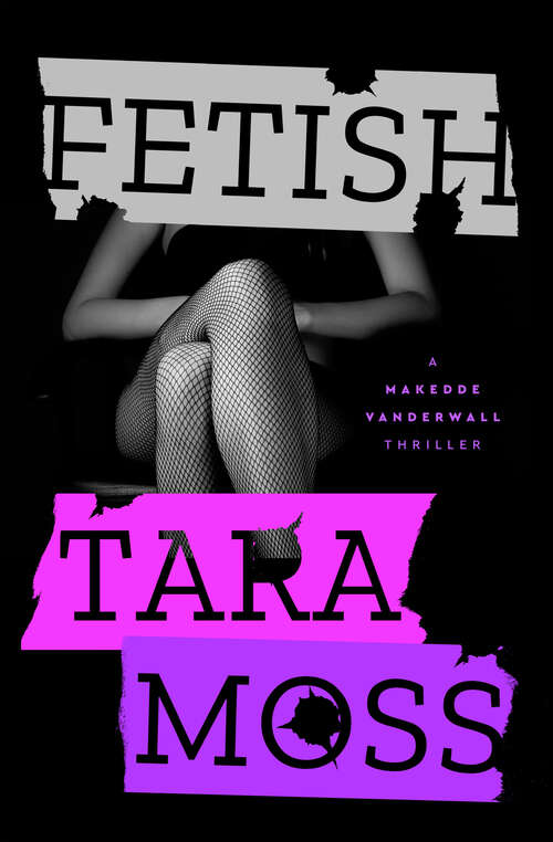 Book cover of Fetish (A Makedde Vanderwall Thriller)