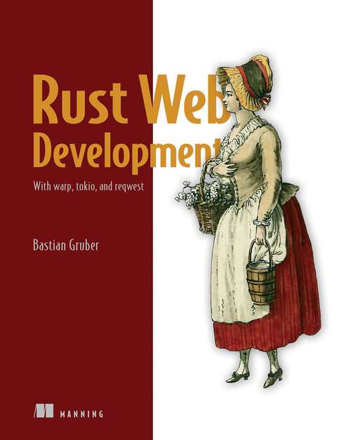 Book cover of Rust Web Development: With warp, tokio, and reqwest