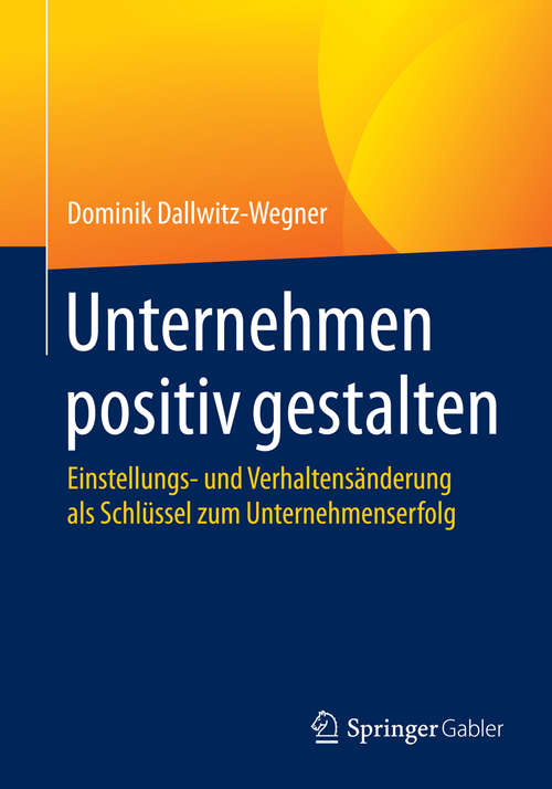 Book cover of Unternehmen positiv gestalten