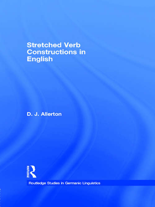 Book cover of Stretched Verb Constructions in English (Routledge Studies in Germanic Linguistics)