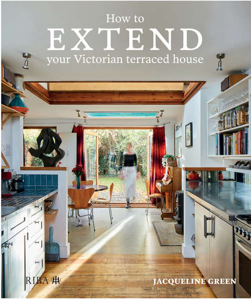 Book cover of How to Extend Your Victorian Terraced House