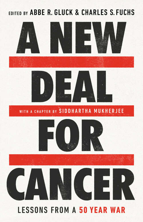 Book cover of A New Deal for Cancer: Lessons from a 50 Year War