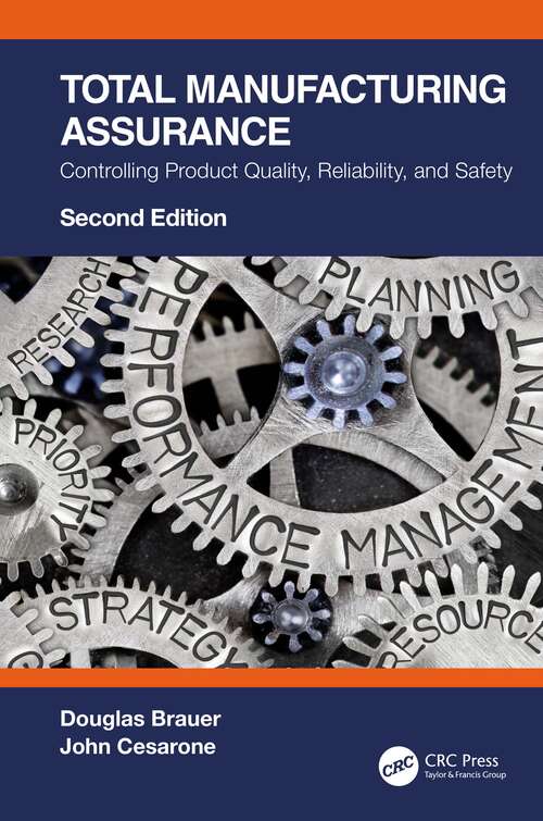 Book cover of Total Manufacturing Assurance: Controlling Product Quality, Reliability, and Safety (2)