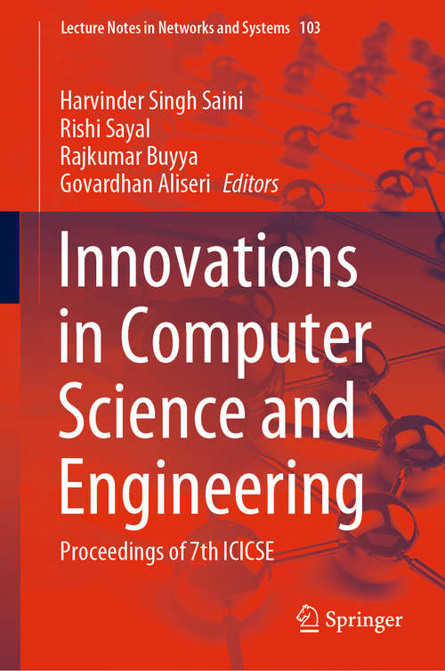 Book cover of Innovations in Computer Science and Engineering: Proceedings of 7th ICICSE (1st ed. 2020) (Lecture Notes in Networks and Systems #103)