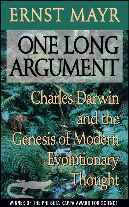 Book cover of One Long Argument: Charles Darwin and the Genesis of Modern Evolutionary Thought (Questions of Science #2)