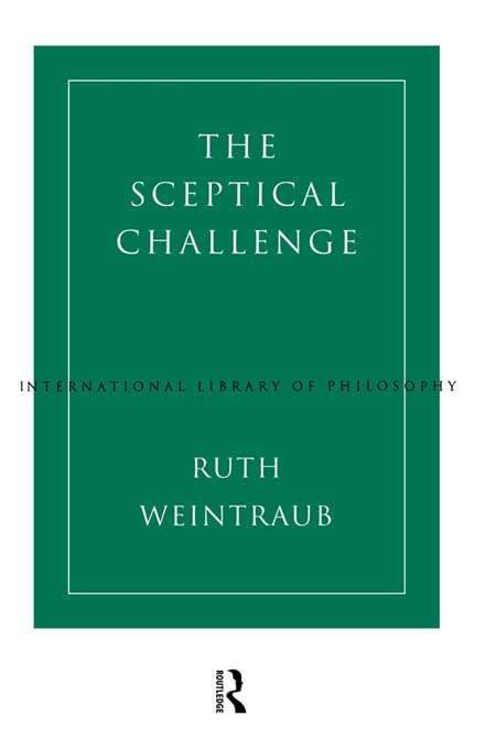 Book cover of The Sceptical Challenge (International Library of Philosophy)